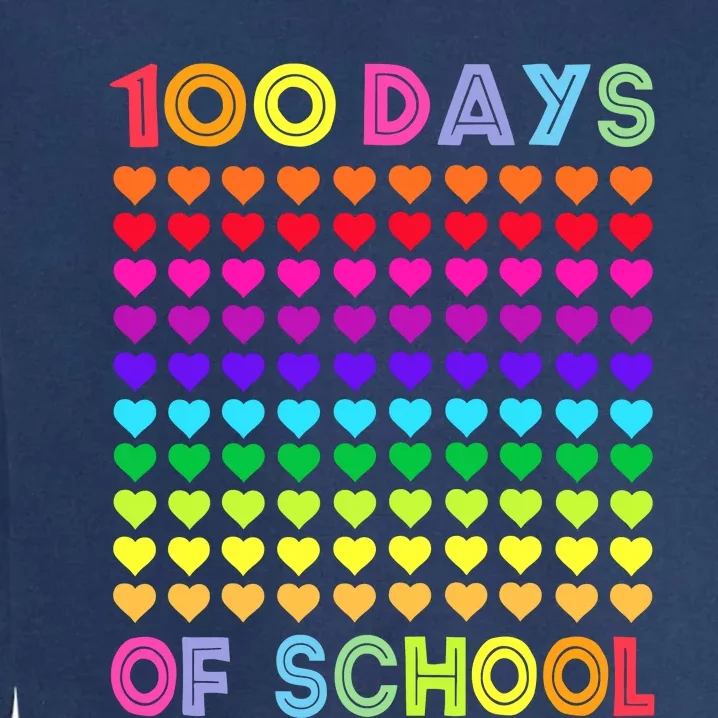 Cute 100 Days Of School And Still Loving It Hearts 100th Day Garment-Dyed Sweatshirt