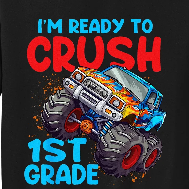 Crush 1st Grade Monster Truck Kids Back To School Tall Sweatshirt