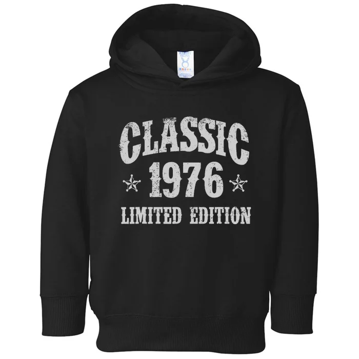 Classic 1976 Limited Edition Year Of Birth Birthday Toddler Hoodie