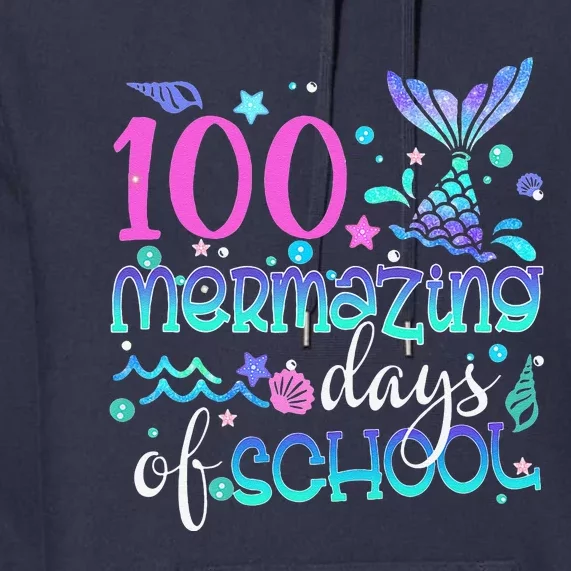 Cute 100 Mermazing Days Of School Mermaid Tails Premium Hoodie