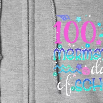 Cute 100 Mermazing Days Of School Mermaid Tails Full Zip Hoodie