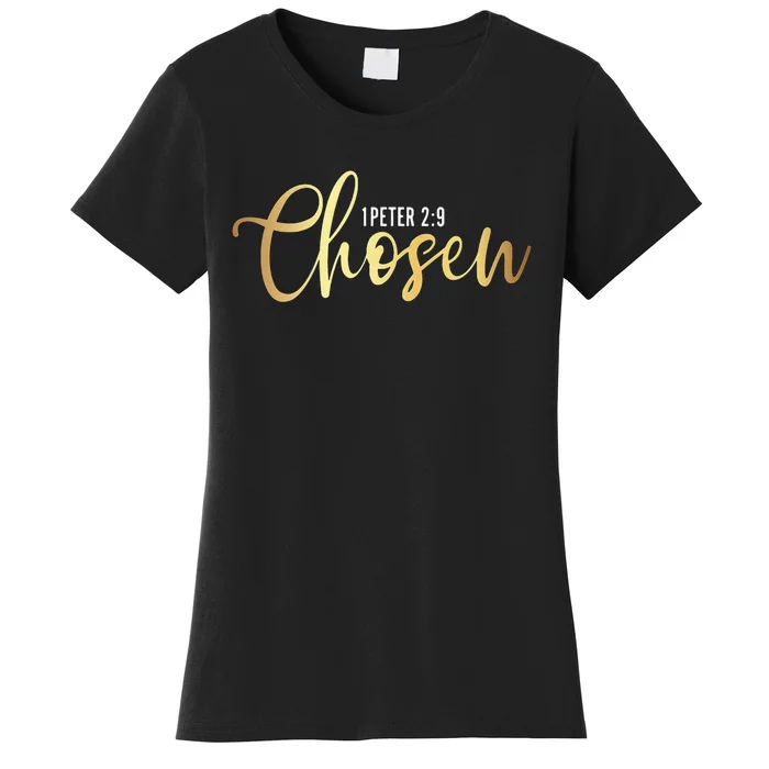 Chosen 1 Peter 9 Christian Religious Women's T-Shirt