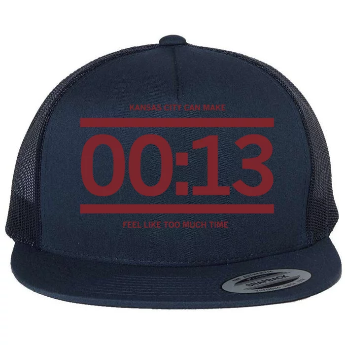 Chiefs 13 Seconds Kansas City Can Make 13 Seconds Feel Like Too Much Time Flat Bill Trucker Hat