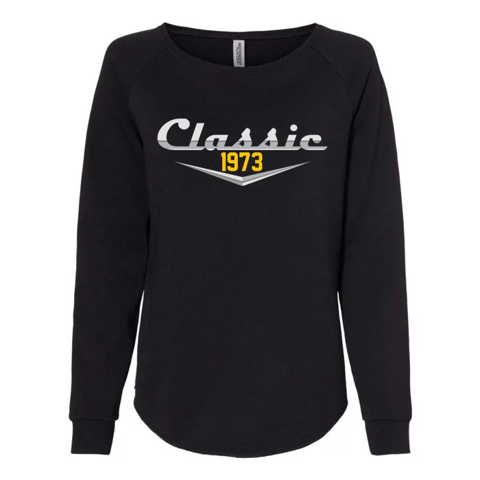 Classic 1973 Vintage 50th Birthday Womens California Wash Sweatshirt