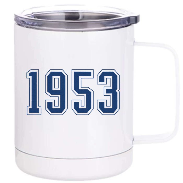 Classic 1953 Vintage 70 Year Old Gifts 70th Birthday Front & Back 12oz Stainless Steel Tumbler Cup