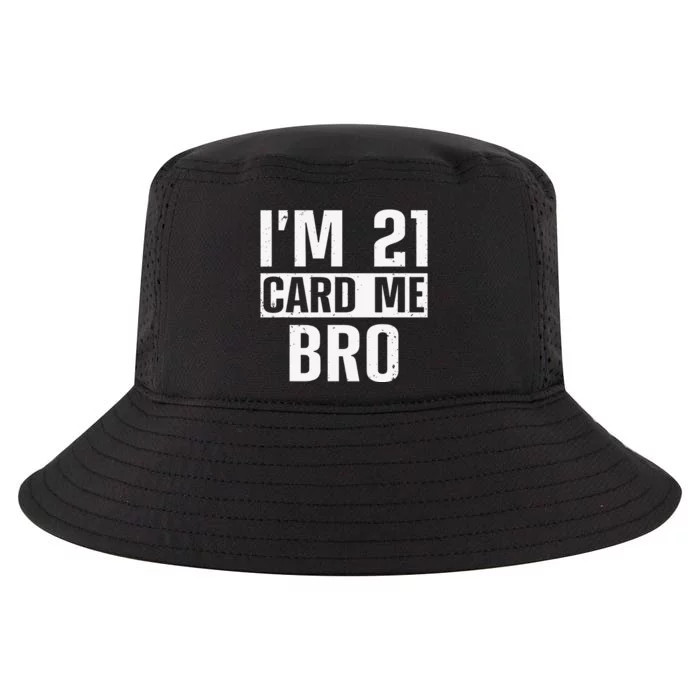 Cool 21st Birthday For 21 Year Old Legal Age Cool Comfort Performance Bucket Hat