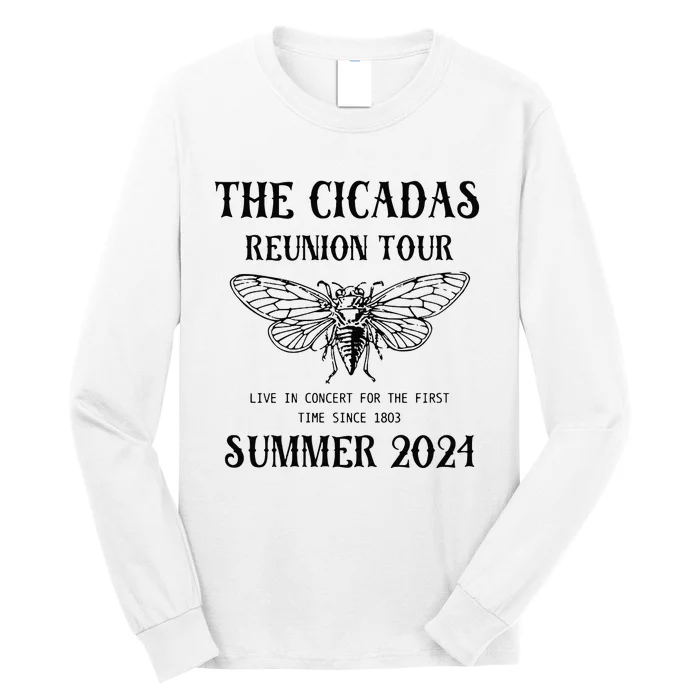 Cicada 2024 Cicada Reunion Funny Cicada Concert Long Sleeve Shirt