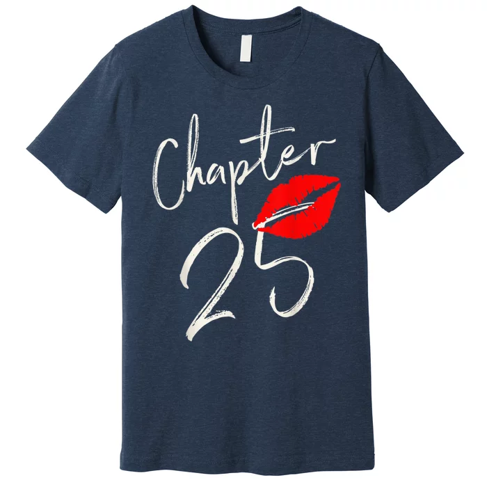 Chapter 25 EST 1997 25th Birthday Tee Gifts For Wo Premium T-Shirt