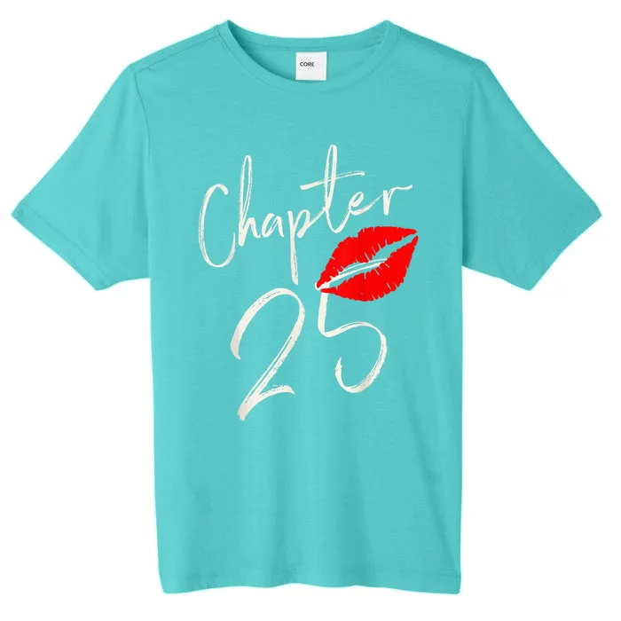 Chapter 25 EST 1997 25th Birthday Tee Gifts For Wo ChromaSoft Performance T-Shirt