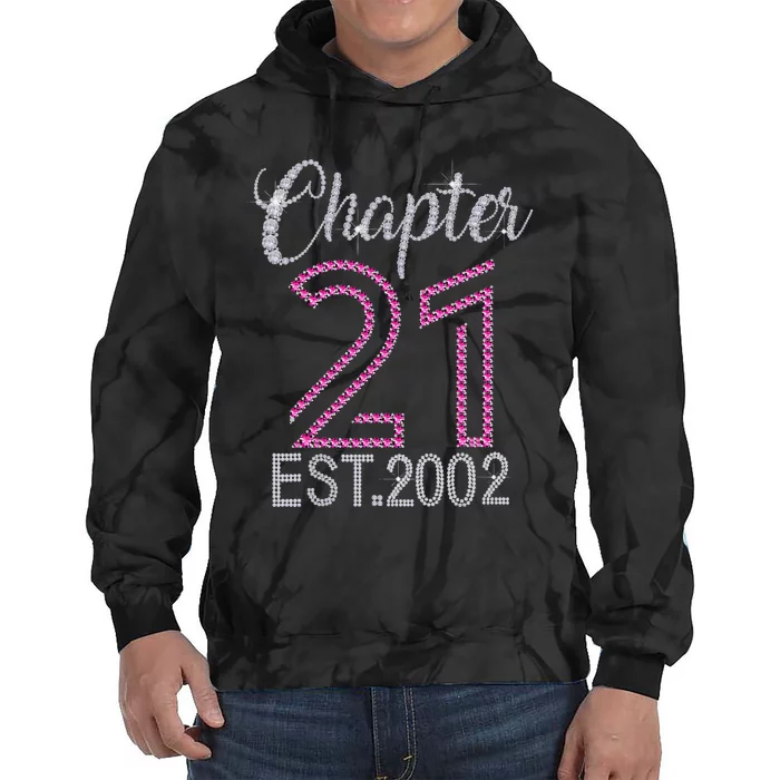 Chapter 21 EST 2002 21st Birthday Gift For Womens Tie Dye Hoodie