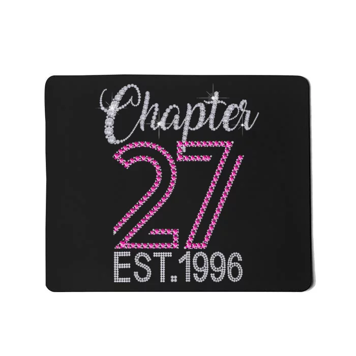 Chapter 27 EST 1996 27th Birthday Gift For Womens Mousepad