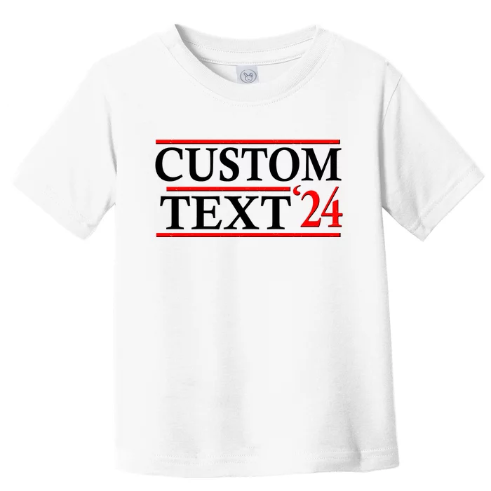 Custom 2024 Political Election Personalize Name Toddler T-Shirt