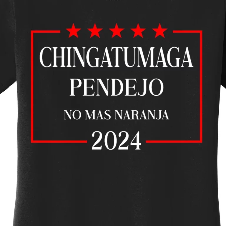 Chingatumaga 2024 Election Anti Trump Latino Democrat Women's T-Shirt