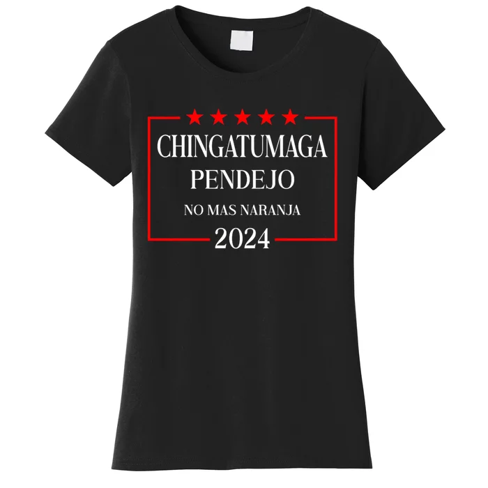 Chingatumaga 2024 Election Anti Trump Latino Democrat Women's T-Shirt