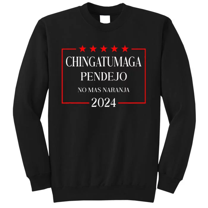 Chingatumaga 2024 Election Antitrump Latino Democrat Tall Sweatshirt