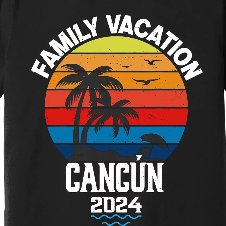 Cancun 2024 Family Vacation Trip Matching Group Premium T-Shirt