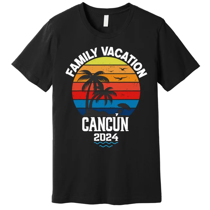 Cancun 2024 Family Vacation Trip Matching Group Premium T-Shirt