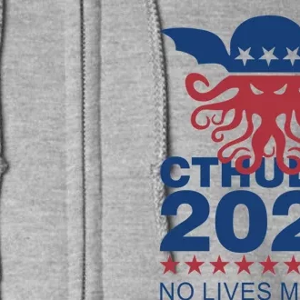 Cthulhu 2024 No Lives Matter Full Zip Hoodie