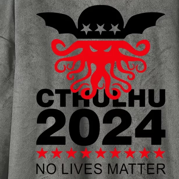 Cthulhu 2024 No Lives Matter Hooded Wearable Blanket