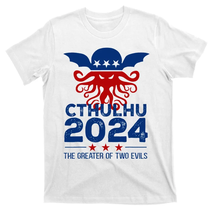 Cthulhu 2024 The Greater Of Two Evils T-Shirt