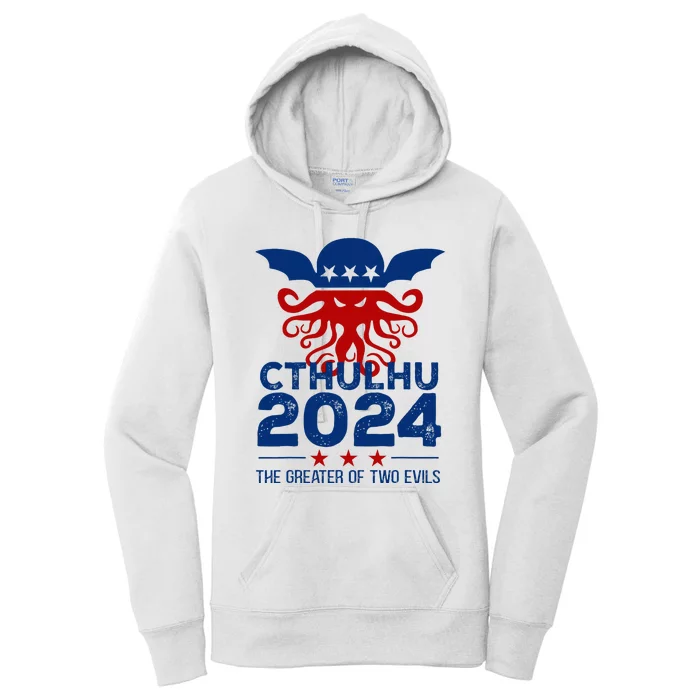 Cthulhu 2024 The Greater Of Two Evils Women's Pullover Hoodie