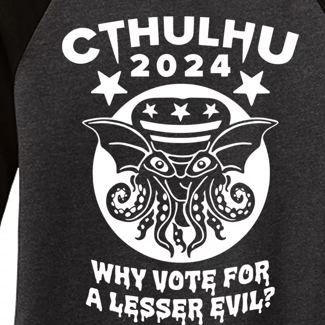 Cthulhu 2024 Why Vote For A Lesser Evil Women's Tri-Blend 3/4-Sleeve Raglan Shirt