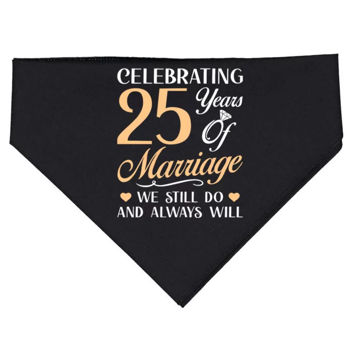 Celebrating 25 Years Of Marriage We Still Do And Always Will USA-Made Doggie Bandana