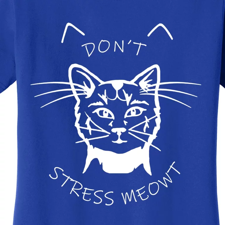 Cats 365 Angry Cat Meow Dont Stress Meowt Gift Funny Gift Women's T-Shirt