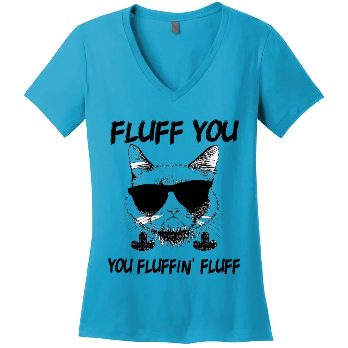 Cats 365 Adult Fluff You You Fluffin' Fluff Funny Cat Kitten Gift Women's V-Neck T-Shirt