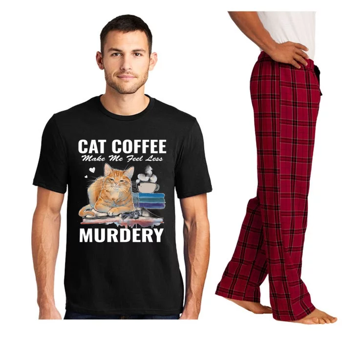 Cats 365 Cats And Coffee Make Me Feel Less Murdery Gift Pajama Set