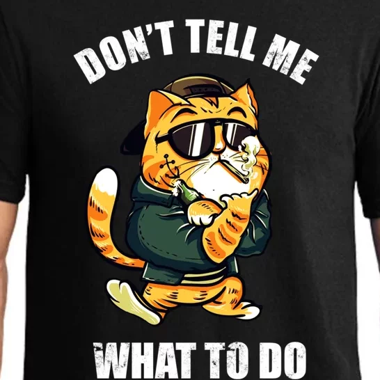 Cats 365 Don't Tell Me What To Do Funny Cats Gift Pajama Set