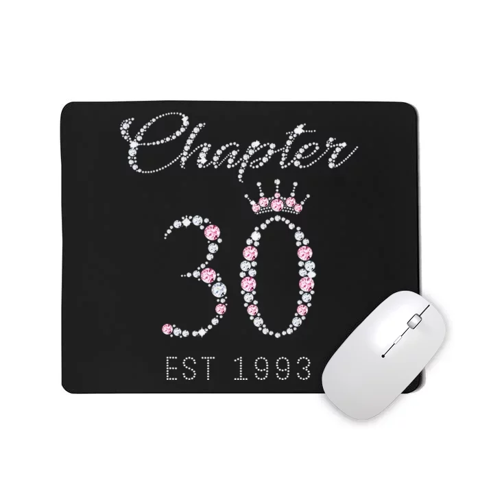 Chapter 30 EST 1993 30Th Birthday Gift For WoLove Mousepad