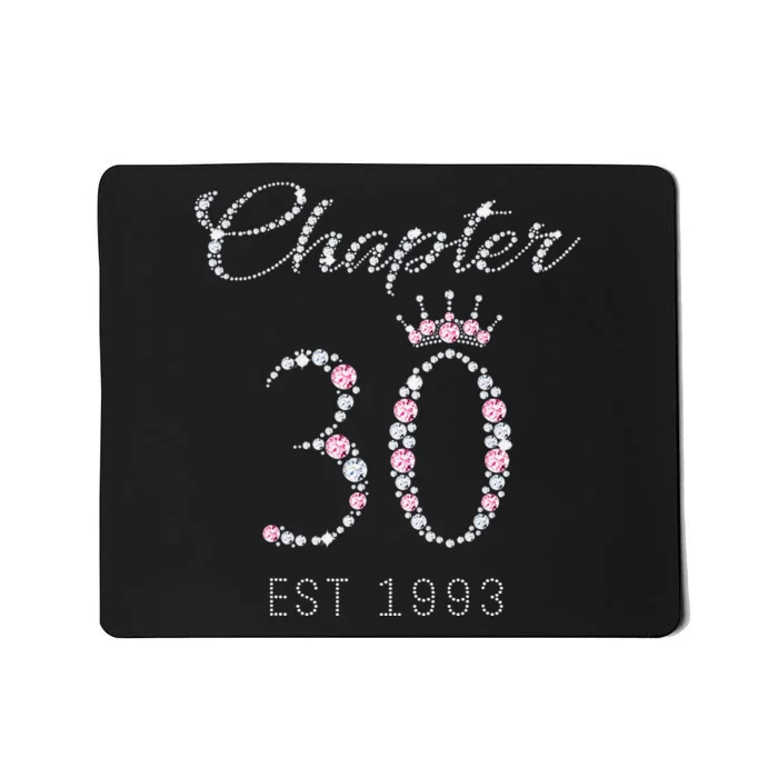 Chapter 30 EST 1993 30Th Birthday Gift For WoLove Mousepad