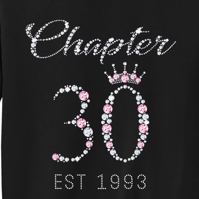 Chapter 30 EST 1993 30Th Birthday Gift For WoLove Tall Sweatshirt