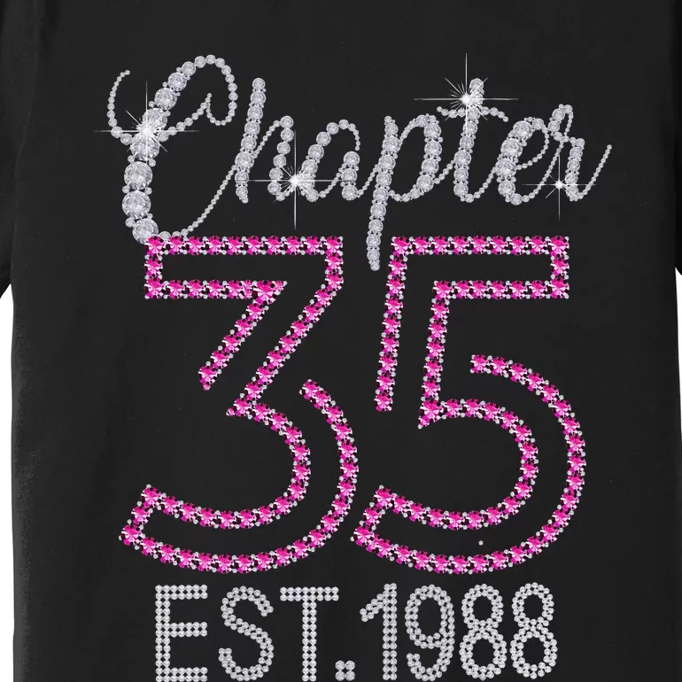 Chapter 35 EST 1988 35th Birthday Gift For Womens Premium T-Shirt