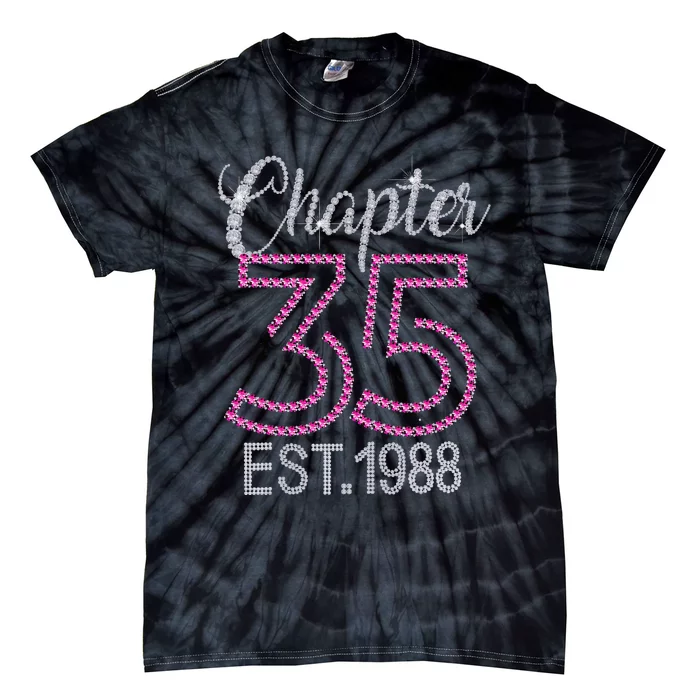 Chapter 35 EST 1988 35th Birthday Gift For Womens Tie-Dye T-Shirt