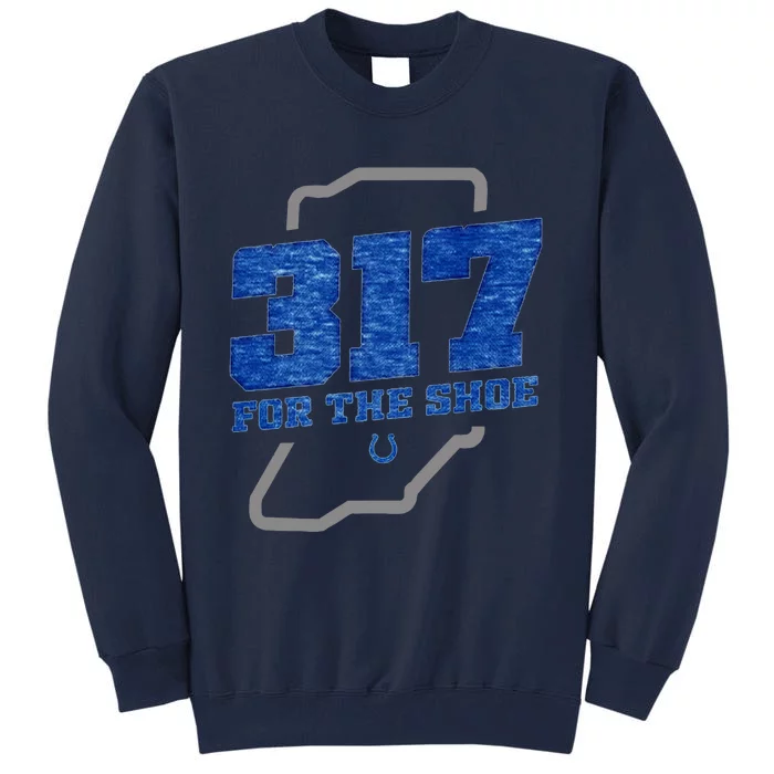 Colts 317 For The Shoe Tall Sweatshirt