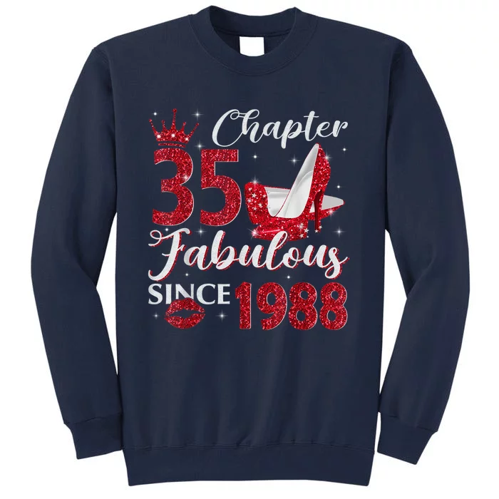 Chapter 35 Fabulous Since 1988 35Th Birthday Present Gift For Wo Tall Sweatshirt