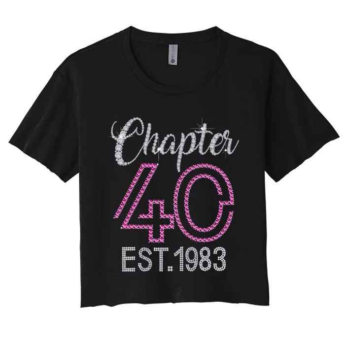 Chapter 40 EST 1983 40th Birthday Gift For Womens Women's Crop Top Tee