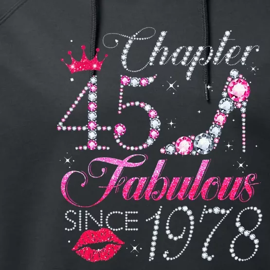 Chapter 45 Fabulous Since 1978 45Th Birthday Gift For Women Performance Fleece Hoodie