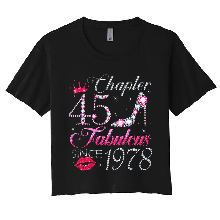 Chapter 45 Fabulous Since 1978 45Th Birthday Gift For Women Women's Crop Top Tee