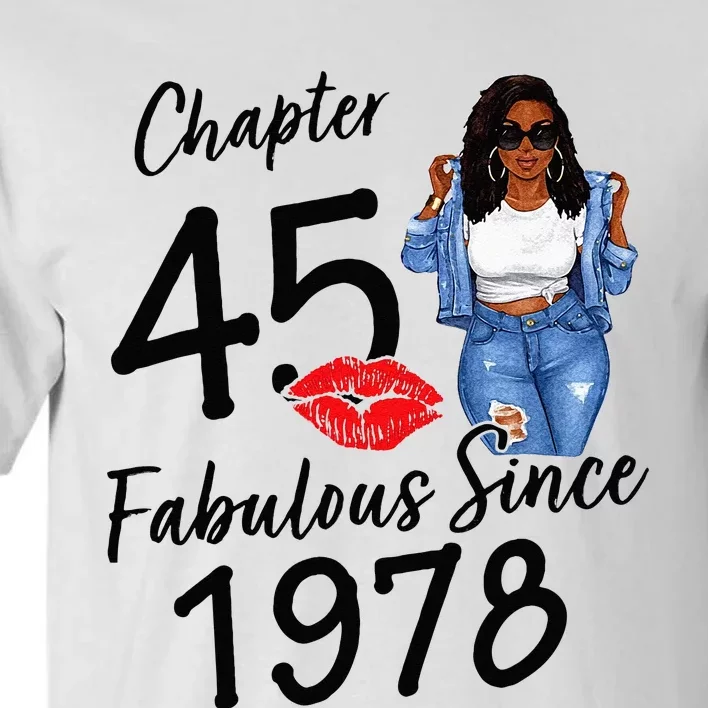 Chapter 45 Fabulous Since 1978 Black Girl Birthday Queen Tall T-Shirt