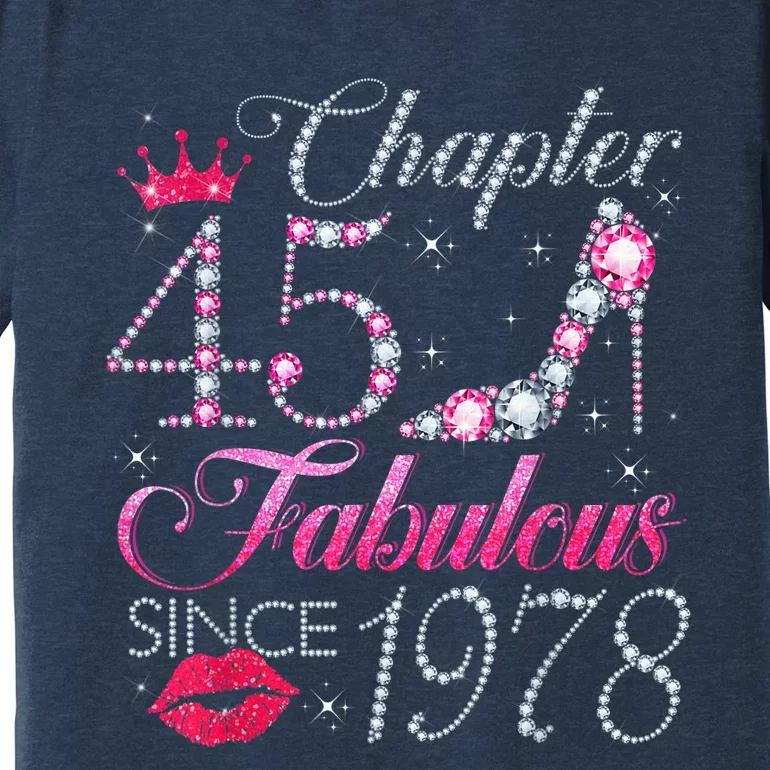 Chapter 45 Fabulous Since 1978 45Th Birthday Present Gift For Wo Premium T-Shirt