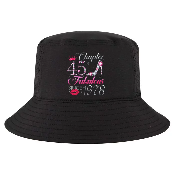 Chapter 45 Fabulous Since 1978 45Th Birthday Gift For Women Cool Comfort Performance Bucket Hat