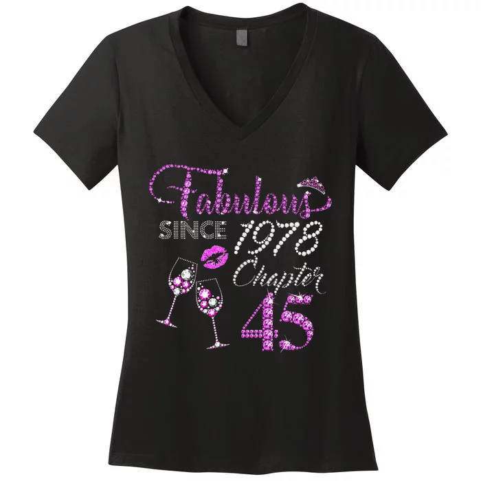 Chapter 45 Fabulous Since 1978 45th Birthday Queen Wine Women's V-Neck T-Shirt