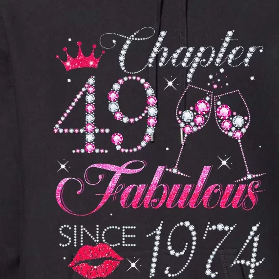 Chapter 49 Fabulous Since 1974 49Th Birthday Gift For Women Cute Premium Hoodie