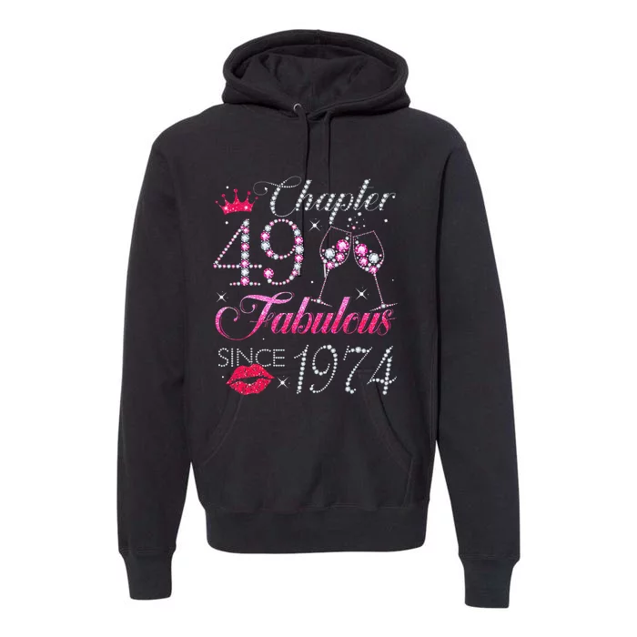 Chapter 49 Fabulous Since 1974 49Th Birthday Gift For Women Cute Premium Hoodie