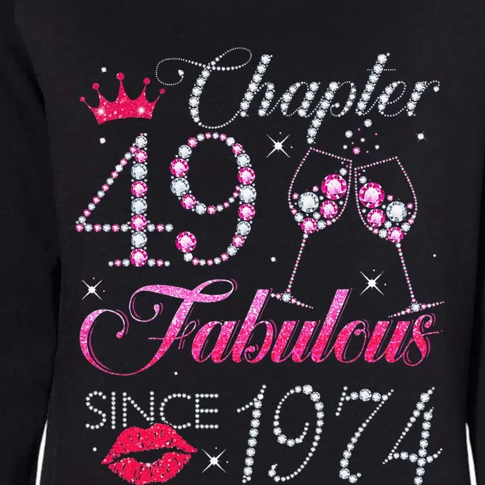 Chapter 49 Fabulous Since 1974 49Th Birthday Gift For Women Cute Womens California Wash Sweatshirt