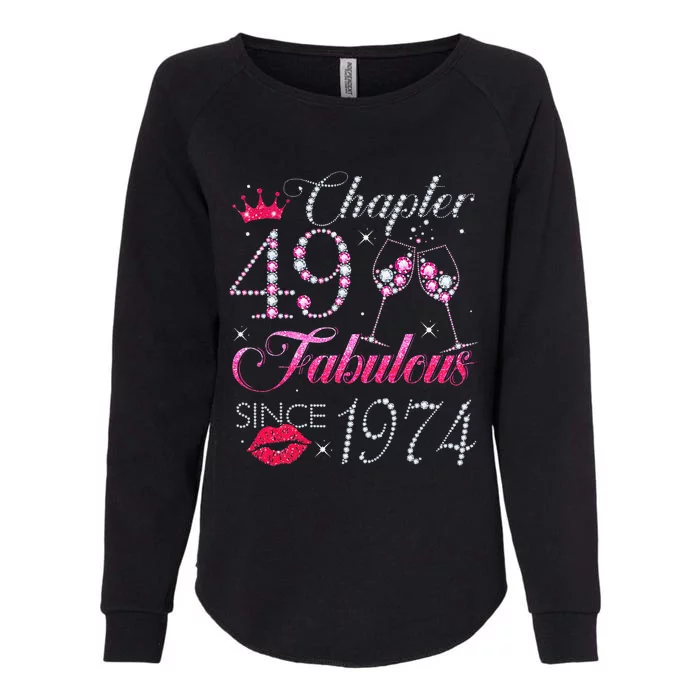 Chapter 49 Fabulous Since 1974 49Th Birthday Gift For Women Cute Womens California Wash Sweatshirt