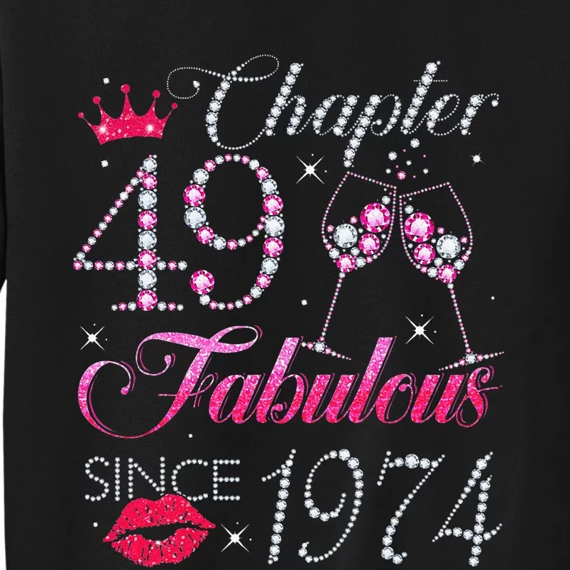 Chapter 49 Fabulous Since 1974 49Th Birthday Gift For Women Cute Tall Sweatshirt